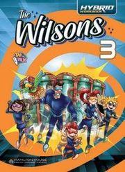 THE WILSONS 3 STUDENT'S BOOK (+HYBRID WORKBOOK)