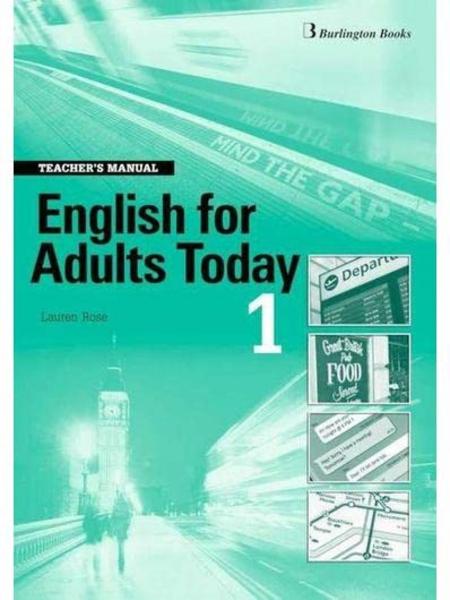 ENGLISH FOR ADULTS TODAY 1 TEACHER'S BOOK