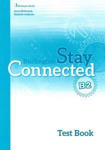STAY CONNECTED B2 TEST BOOK