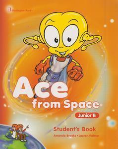 ACE FROM SPACE JUNIOR B STUDENT'S BOOK