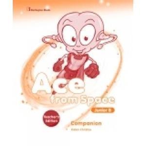 ACE FROM SPACE JUNIOR B COMPANION TEACHER'S