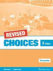 CHOICES E CLASS COMPANION REVISED