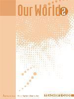 OUR WORLD 2 TEACHER'S GUIDE
