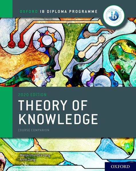 OXFORD IB DIPLOMA PROGRAMME: IB THEORY OF KNOWLEDGE COURSE BOOK