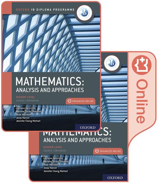 OXFORD IB DIPLOMA PROGRAMME: IB MATHEMATICS: ANALYSIS AND APPROACHES, HIGHER LEVEL, PRINT AND ENHANCED ONLINE COURSE BOOK PACK