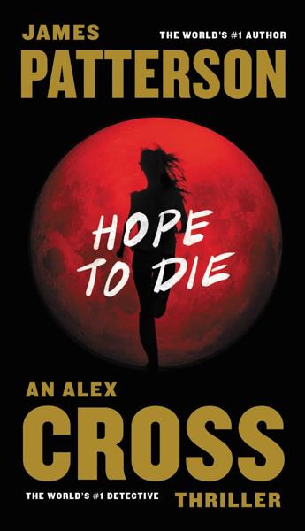 ALEX CROSS - HOPE TO DIE