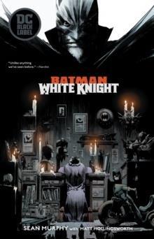 BATMAN: WHITE KNIGHT