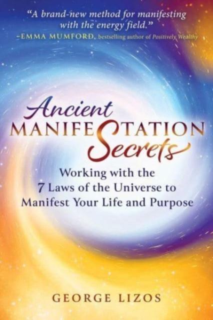 ANCIENT MANIFESTATION SECRETS